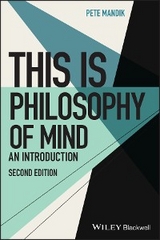 This Is Philosophy of Mind -  Pete Mandik