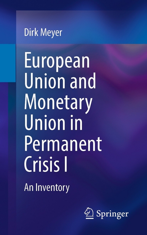 European Union and Monetary Union in Permanent Crisis I - Dirk Meyer