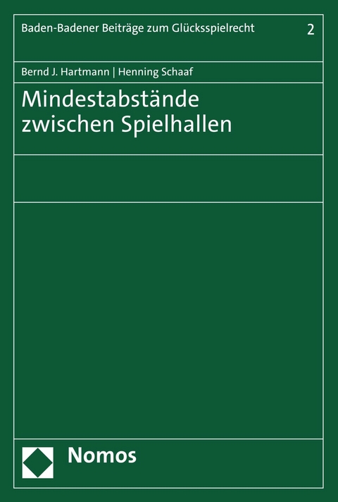 Mindestabstände zwischen Spielhallen - Bernd J. Hartmann, Henning Schaaf