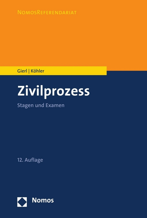 Zivilprozess - Walter Gierl, Andreas Köhler