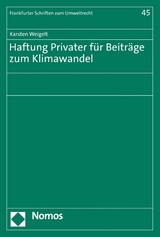 Haftung Privater für Beiträge zum Klimawandel - Karsten Weigelt