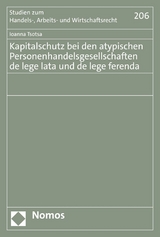 Kapitalschutz bei den atypischen Personenhandelsgesellschaften de lege lata und de lege ferenda -  Ioanna Tsotsa