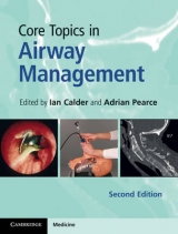 Core Topics in Airway Management - Calder, Ian; Pearce, Adrian