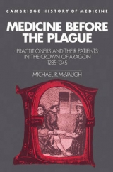 Medicine before the Plague - McVaugh, Michael R.