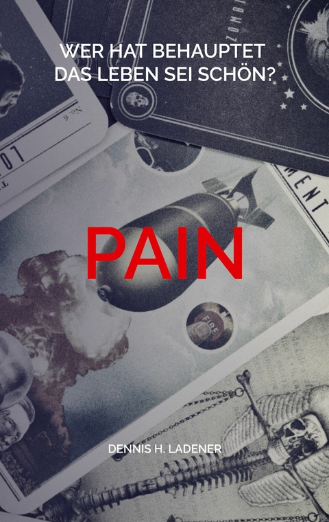 Pain - Dennis Hans Ladener