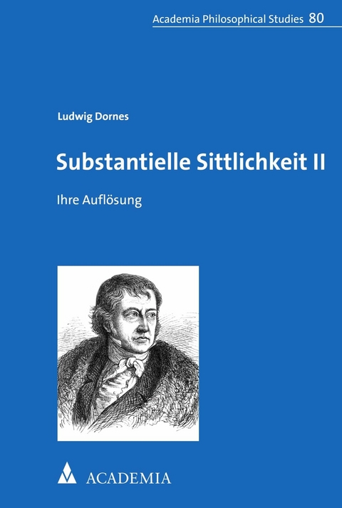 Substantielle Sittlichkeit II - Ludwig Dornes