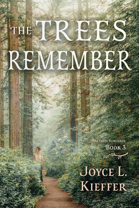 Trees Remember -  Joyce L. Kieffer