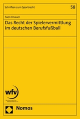 Das Recht der Spielervermittlung im deutschen Berufsfußball - Sven Knauer