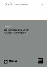 Labour Organising under Authoritarian Regimes - 