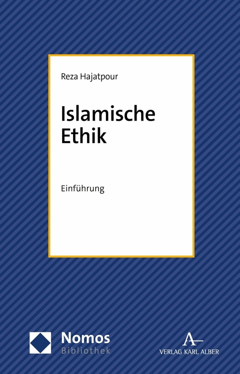Islamische Ethik -  Reza Hajatpour