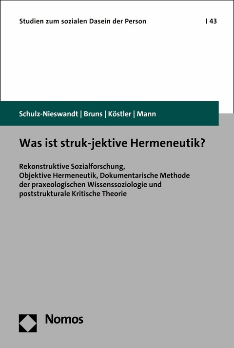 Was ist struk-jektive Hermeneutik? - Frank Schulz-Nieswandt, Anne Bruns, Ursula Köstler, Kristina Mann