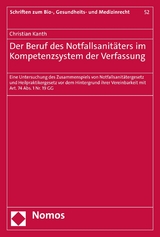 Der Beruf des Notfallsanitäters im Kompetenzsystem der Verfassung - Christian Kanth