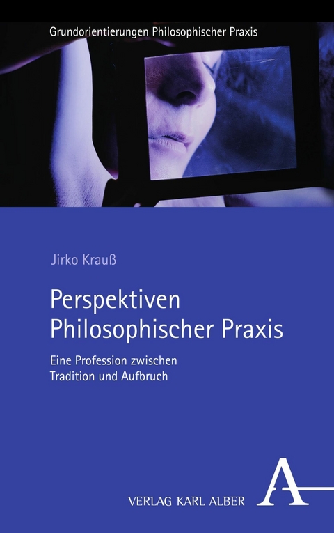 Perspektiven Philosophischer Praxis - Jirko Krauß