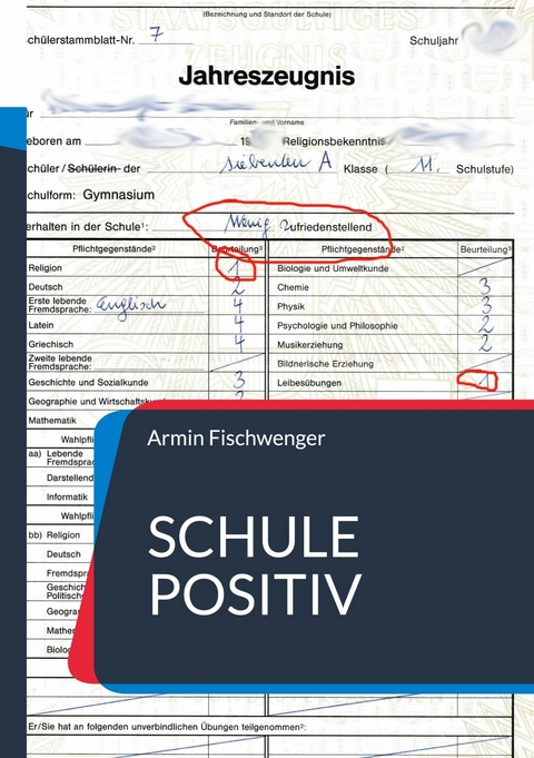 Schule positiv - Armin Fischwenger