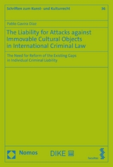 The Liability for Attacks against Immovable Cultural Objects in International Criminal Law - Pablo Gavira Díaz