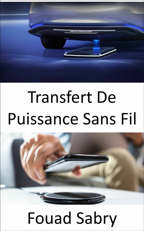 Transfert De Puissance Sans Fil -  Fouad Sabry