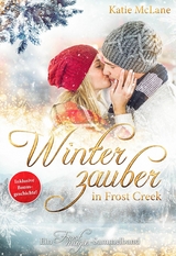 Winterzauber in Frost Creek -  Katie McLane