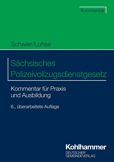 Sächsisches Polizeivollzugsdienstgesetz - Henning Schwier, Frank Lohse