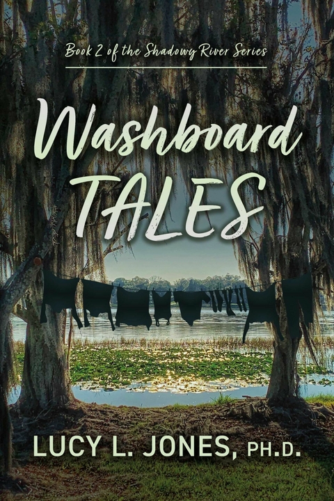 Washboard Tales -  Lucy L. Jones Ph.D.