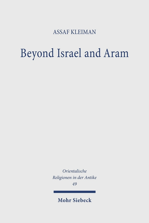 Beyond Israel and Aram -  Assaf Kleiman