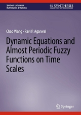 Dynamic Equations and Almost Periodic Fuzzy Functions on Time Scales - Chao Wang, Ravi P. Agarwal