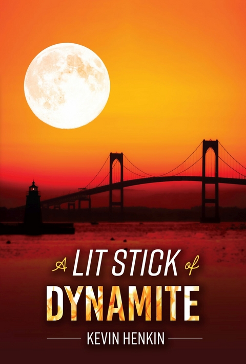 Lit Stick of Dynamite -  Kevin Henkin