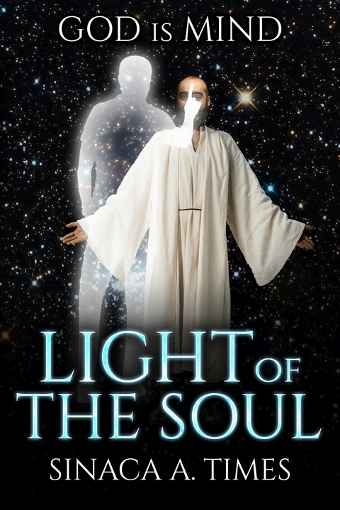 Light Of the Soul -  Sinaca A. Times