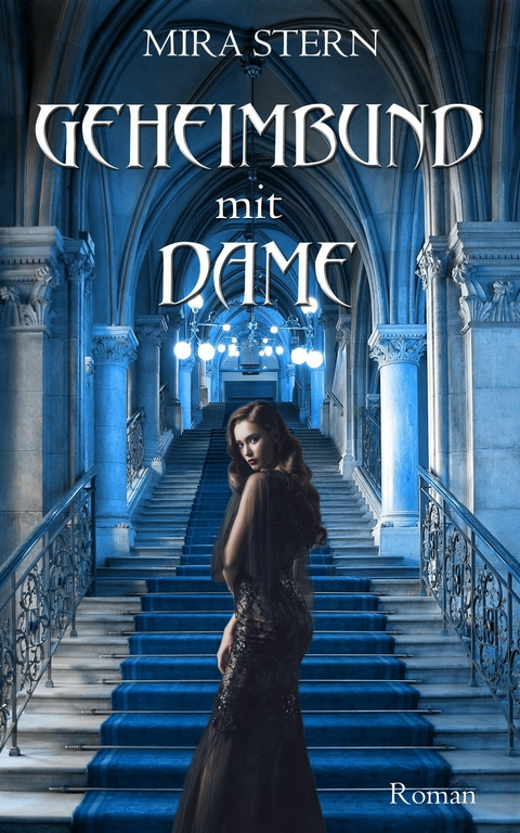 Geheimbund mit Dame - Mira Stern