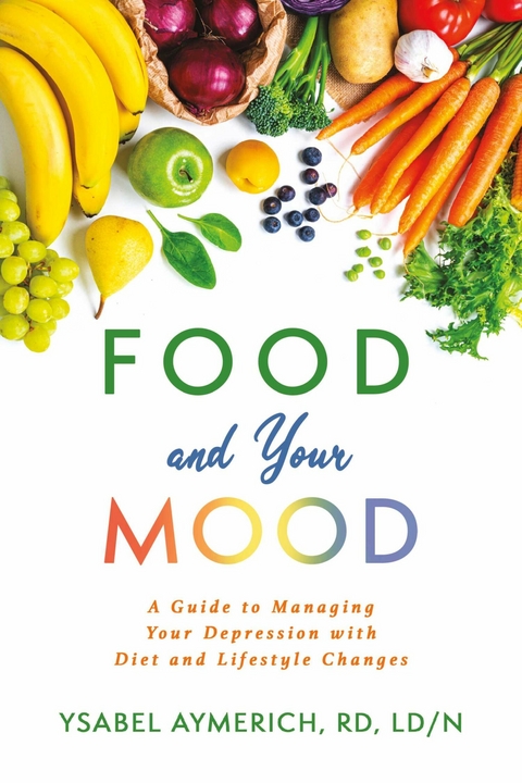 Food and Your Mood -  Ysabel Aymerich RD LD/N