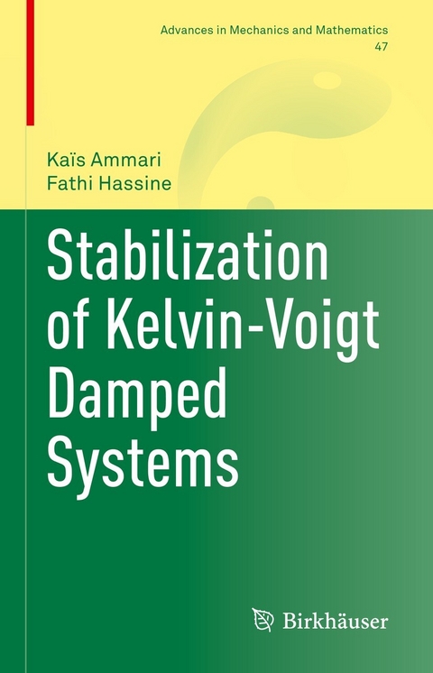 Stabilization of Kelvin-Voigt Damped Systems - Kaïs Ammari, Fathi Hassine