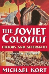 The Soviet Colossus - Kort, Michael G.