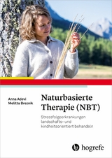 Naturbasierte Therapie (NBT) -  Anna A. Adevi,  Melitta Breznik