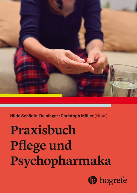 Praxisbuch Pflege und Psychopharmaka - 
