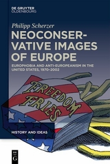 Neoconservative Images of Europe - Philipp Scherzer