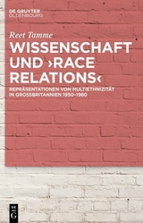 Wissenschaft und ›race relations‹ - Reet Tamme