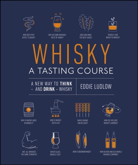 Whisky A Tasting Course -  Eddie Ludlow
