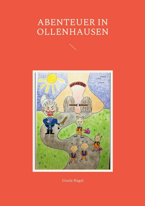 Abenteuer in Ollenhausen -  Gisela Nagel