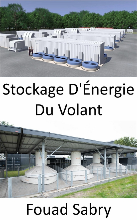 Stockage D'Énergie Du Volant -  Fouad Sabry
