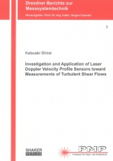 Investigation and Application of Laser Doppler Velocity Profile Sensors toward Measurements of Turbulent Shear Flows - Katsuaki Shirai
