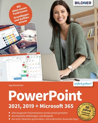 PowerPoint 2021, 2019 + Microsoft 365 - Inge Baumeister