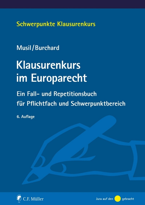 Klausurenkurs im Europarecht - Andreas Musil, Daniel Burchard