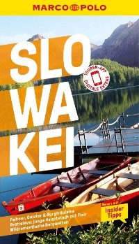 MARCO POLO Reiseführer E-Book Slowakei -  Dennis Grabowsky,  Daniela Capcarová,  Christoph Hofer,  Noemi Grabowsky