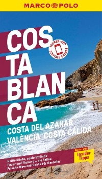 MARCO POLO Reiseführer E-Book Costa Blanca, Costa del Azahar, Valencia Costa Cálida -  Andreas Drouve,  Fabian von Poser