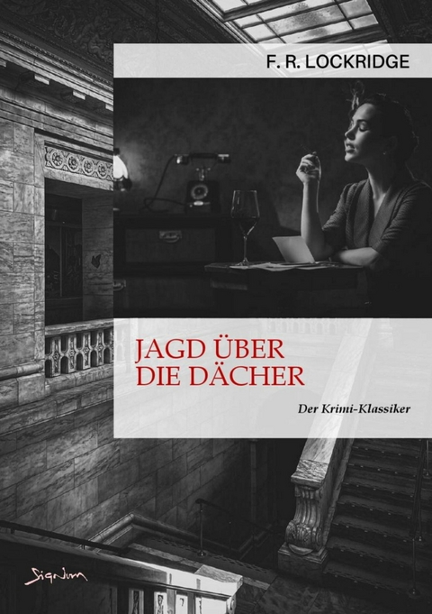 JAGD ÜBER DIE DÄCHER - F. R. Lockridge