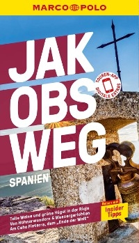 MARCO POLO Reiseführer E-Book Jakobsweg, Spanien -  Kathleen Becker,  Andreas Drouve