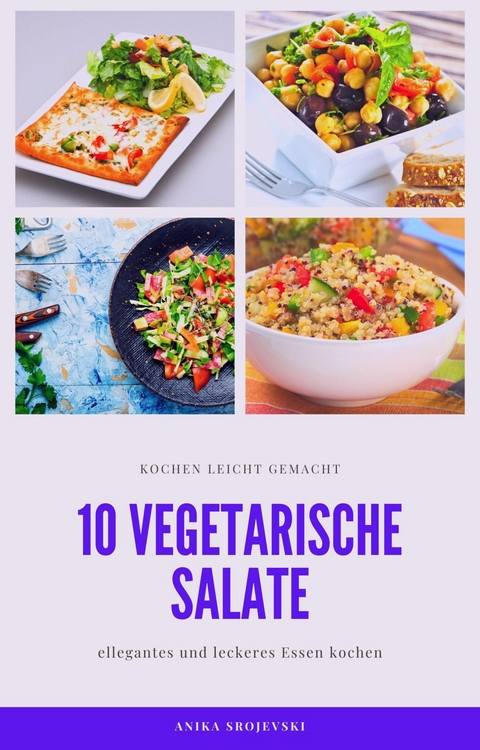 10 vegetarische Salat Rezepte - einfach zum nachmachen - Anika Srojevski