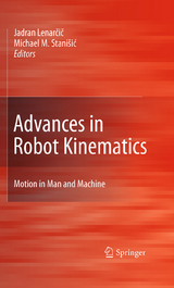 Advances in Robot Kinematics: Motion in Man and Machine - 