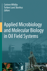 Applied Microbiology and Molecular Biology in Oilfield Systems - 