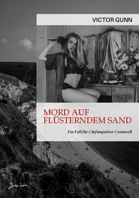 MORD AUF FLÜSTERNDEM SAND - EIN FALL FÜR CHEFINSPEKTOR CROMWELL - Victor Gunn