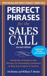 Perfect Phrases for the Sales Call, Second Edition - Brooks, Jeb; Brooks, William